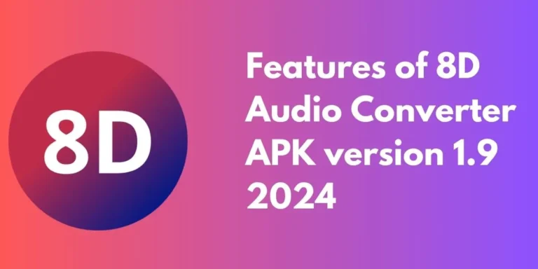 Features of 8D Audio Converter APK version 1.9 2024